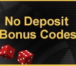 No Deposit Bonus Code