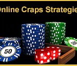 Online Craps Strategies