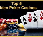Top 5 Video Poker Casinos